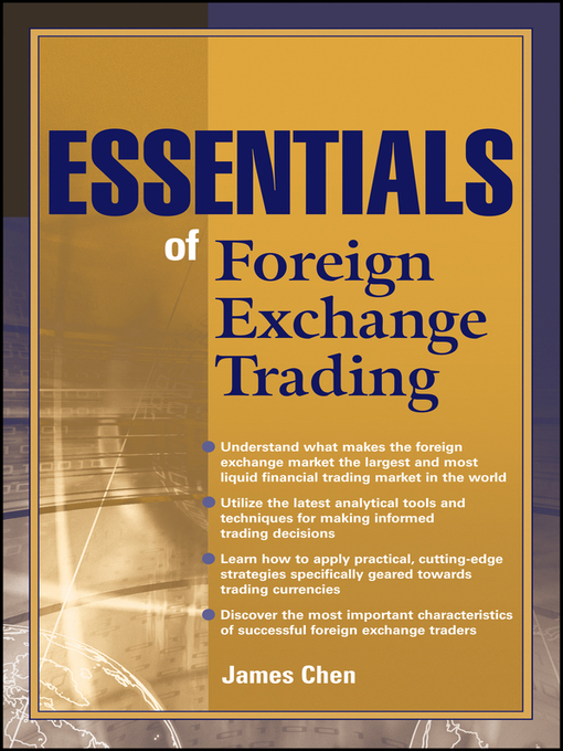 Title details for Essentials of Foreign Exchange Trading by James Chen - Available